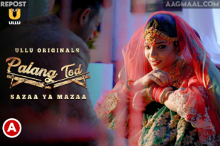 palang-tod-–-sazaa-ya-mazaa-–-2021-–-hindi-hot-web-series-–-ullu