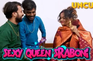 Sexy Queen Sraboni – 2023 – Hindi Uncut Short Film