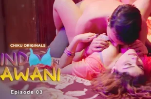 Indoo Ki Jawani – S01E03 – 2023 – Hindi Hot Web Series – ChikuApp
