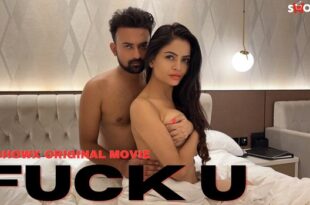 Fuck U – 2023 – Hindi Hot Short Film – Showx