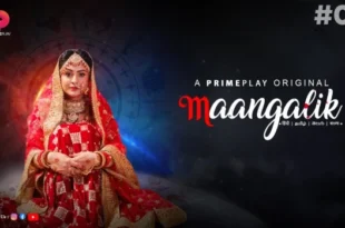 Maangalik – S01E02 – 2023 – Hindi Hot Web Series – PrimePlay