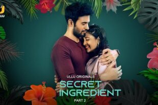 Secret Ingredient – P02 – 2023 – Hindi Hot Web Series – UllU