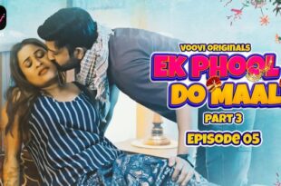 Ek Phool Do Maali – S03E01 – 2023 – Hindi Hot Web Series – Voovi