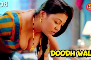 Doodh Wali – S01E08 – 2023 – Hindi Hot Web Series – HuntersApp