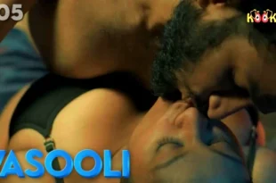 Vasooli – S01E05 – 2021 – Hindi Hot Web Series – KooKu