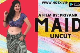 Maid – 2022 – Hindi Uncut Short Film – Hotx