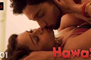 Hawas – S01E01 – 2021 – Hindi Hot Web Series – DreamsFilms