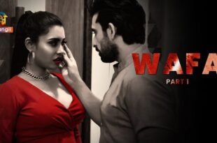 Wafa – P01 – 2023 – Hindi Hot Web Series