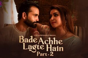 Bade Acche Lagte Hain – P01E04 – 2023 – Hindi Hot Web Series – WowEntertainment