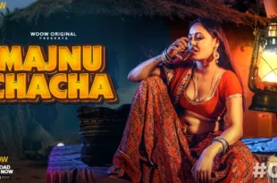 Majnu Chacha – S01E04 – 2023 – Hindi Hot Web Series – WOOW
