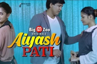 Aiyash PATI – S01E02 – 2021 – Hindi Hot Web Series – BigMZoo