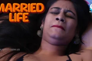 Married Life – 2021 – Bengali Hot Short Film – NightShow