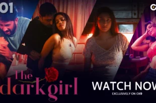 Dark Girl – S01E01 – 2023 – Hindi Hot Web Series – Ox9