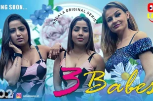 Three Babes – S01E02 – 2023 – Hindi Hot Web Series – Oolala