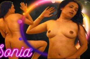 Sonia – 2021 – Hindi Hot Short Film – ChikooFlix