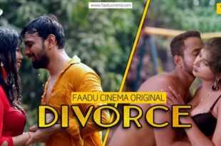 Divorce – 2022 – Hindi Hot Short Film – FaaduCinema