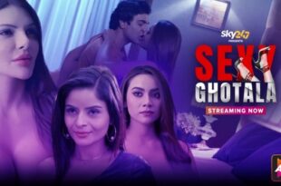 Sexy Ghotala – S01E01-E03 – 2023 – Hindi Hot Web Series