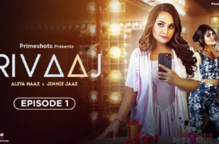 Rivaaj – S01E01 – 2023 – Hindi Hot Web Series – PrimeShots