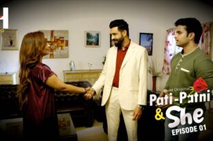 Pati Patni & She – S01E03 – 2023 – Hindi Hot Web Series – HuntCinema