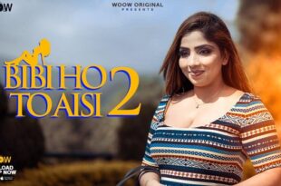 Biwi Ho To Aisi – S02E04 – 2023 – Hindi Hot Web Series – WOOW