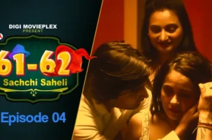 Sachchi Saheli – S01E04 – 2022 – Hindi Hot Web Series – DigiMoviePlex