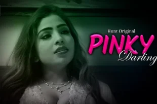 Pinky Darling – S01E01 – 2023 – Hindi Hot Web Series – HuntCinema