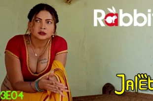 Jalebi – S03E04 – 2023 – Hindi Hot Web Series – RabbitMovies