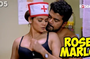 Rose Marlo – S01E05 – 2023 – Hindi Hot Web Series – RabbitMovies