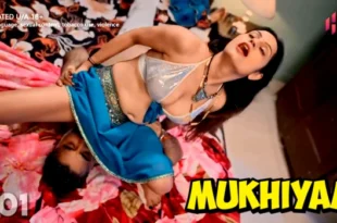 Mukhiyaa – S01E01 – 2023 – Hindi Hot Web Series – HulChul