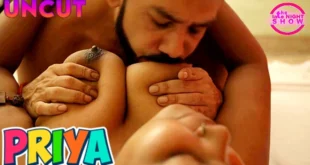 Priya – 2023 – Hindi Uncut Short Film – NightShow
