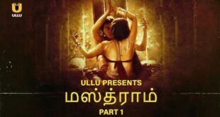 Mastram – P01 – 2023 – Tamil Hot Web Series