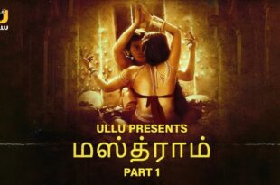 Mastram – P01 – 2023 – Tamil Hot Web Series