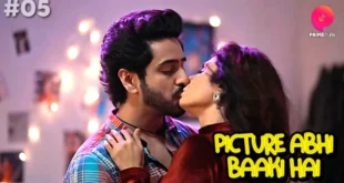Picture Abhi Baaki Hai – S01E05 – 2023 – Hindi Hot Web Series – PrimePlay