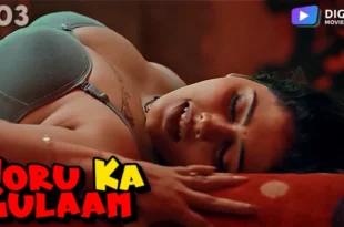 Joru Ka Gulaam – S01E03 – 2022 – Hindi Hot Web Series – DigiMoviePlex