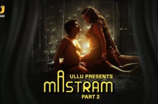 Mastram – P02 – 2023 – Hindi Hot Web Series