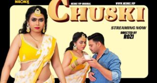 Chuski – 2023 – Hindi Uncut Short Film – NeonX