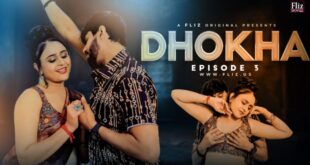 Dhokha – S01E03 – 2023 – Hindi Hot Web Series – FlizMovies