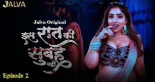 Is Raat Ki Subha Nahi – S01E02 – 2023 – Hindi Hot Web Series – Jalva
