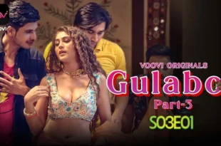 Gulabo – S01E05 – 2023 – Hindi Hot Web Series – Voovi
