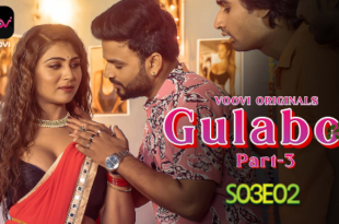 Gulabo – S01E06 – 2023 – Hindi Hot Web Series – Voovi