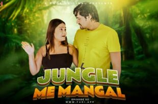Jangal Me Mangal – S01E02 – 2023 – Hindi Uncut Web Series – Fugi