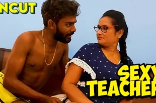 Sexy Teacher – 2023 – Hindi Uncut Short Film