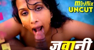 Jawani – 2024 – Hindi Uncut Short Film – Mojflix