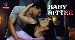 Baby Sitter – 2024 – Hindi Hot Short Film – Atrangii