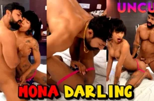Mona Darling 2.0 – 2024 – Hindi Uncut Short Film – Bonghunkx