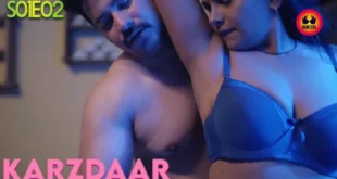 Karzdaar – S01E02 – 2024 – Hindi Hot Web Series – HuntersApp