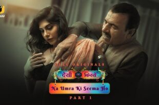 Desi Kisse – Na Umra Ki Seema Ho – P01 – 2024 – Hindi Hot Web Series – UllU