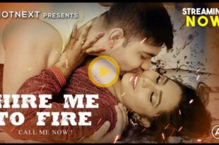 Hire Me To Fire – 2024 – Hindi Hot Short Film – HotNext