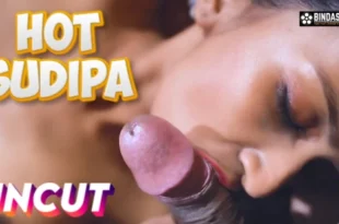 Hot Sudipa – 2024 – Hindi Uncut Short Film – BindasTimes