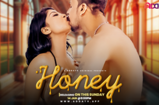Honey – 2024 – Hindi Uncut Short Film – AddaTv